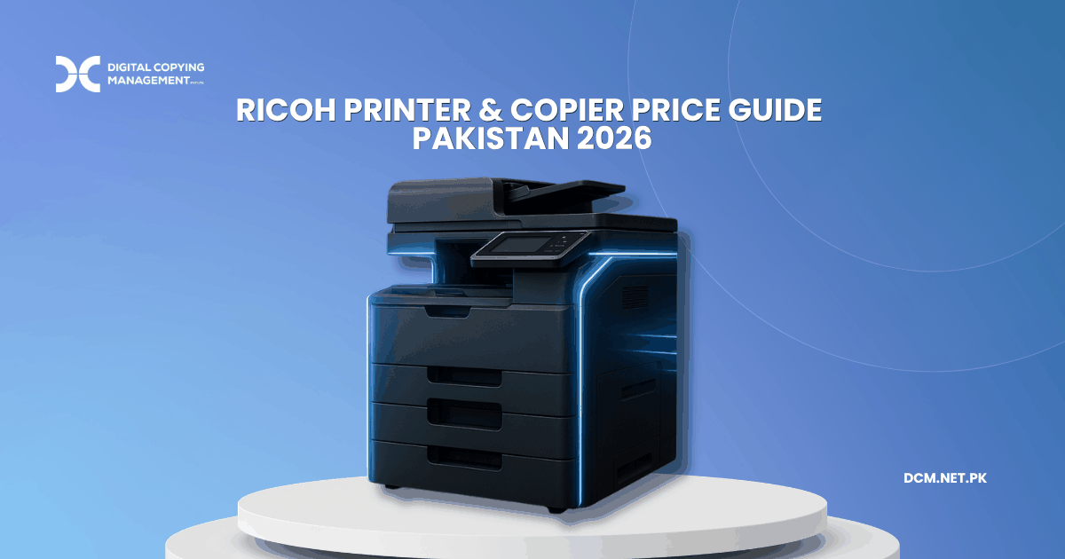 Ricoh Printer and Copier Price Guide Pakistan 2026 - DCM